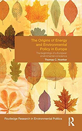 The Origins Of Energy And Environmental Policy In Europe