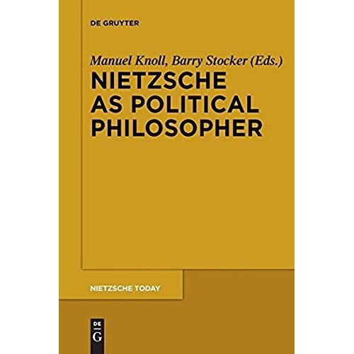 Nietzsche As Political Philosopher