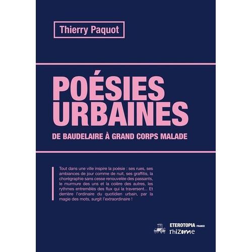 Poésies Urbaines - De Charles Baudelaire À Grand Corps Malade