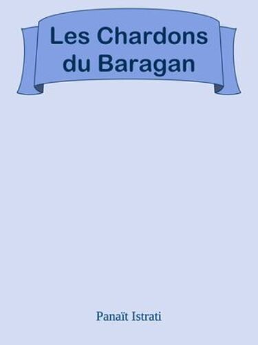 Les Chardons Du Baragan