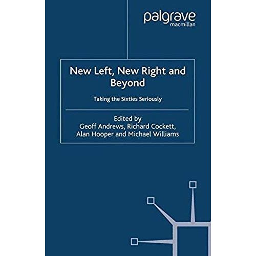 New Left, New Right And Beyond