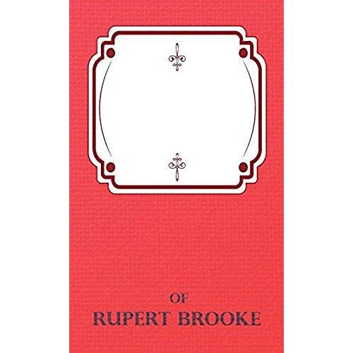 The Complete Poems Of Rupert Brooke