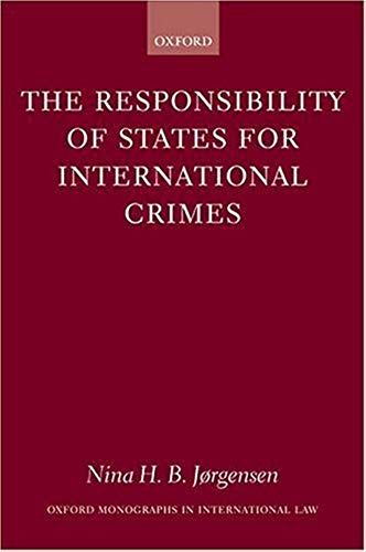 The Responsibility Of States For International Crimes