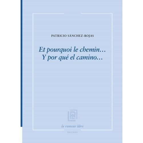 Et Pourquoi Le Chemin