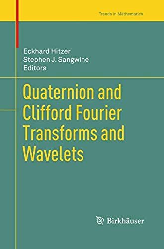 Quaternion And Clifford Fourier Transforms And Wavelets