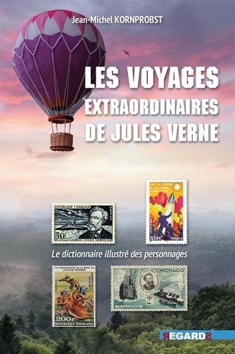 Les Voyages Extraordinaires De Jules Verne - Le Dictionnaire Illustré Des Personnages
