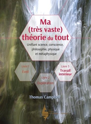 Ma (Très Vaste) Théorie Du Tout - Livre 3, Travail Intérieur
