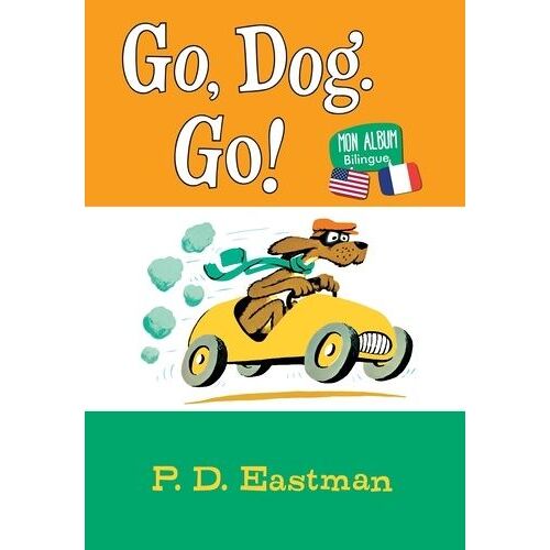 Go, Dog - Go! - Mon Album Bilingue