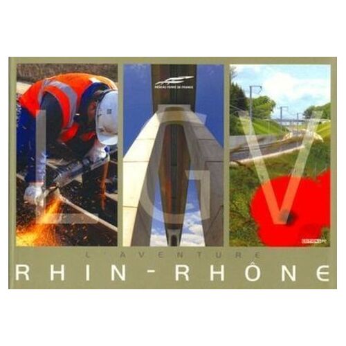 L'aventure Lgv Rhin-Rhône
