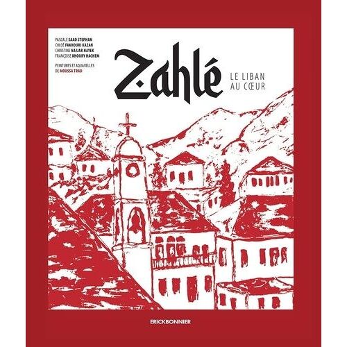 Zahlé - Le Liban Au Coeur