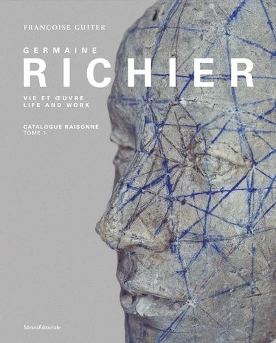 Germaine Richier, Vie Et Oeuvre - Coffret En 2 Volumes, Catalogue Raisonné Tome 1 (1916-1946) - Liste Des Expositions Et Bibliographie