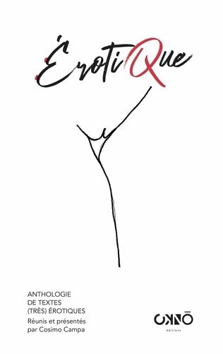 Erotique - Anthologie De Textes (Très) Érotiques