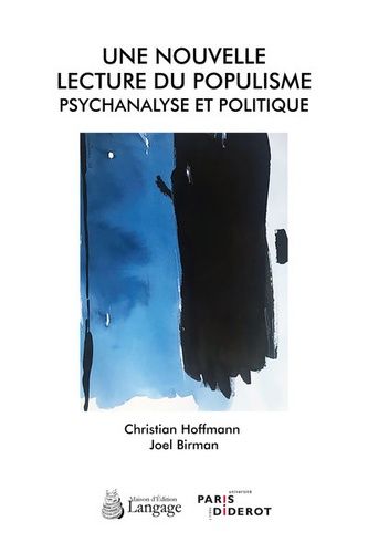 Une Nouvelle Lecture Du Populisme - Psychanalyse Et Politique