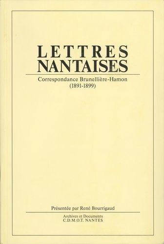 Lettres Nantaises - Correspondance Brunellière-Hamon (1891-1899)