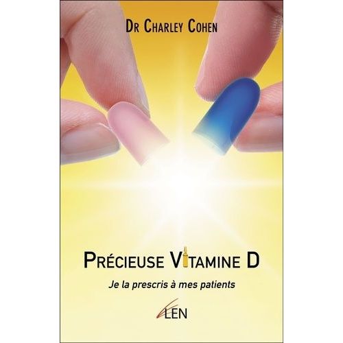 Précieuse Vitamine D - Je La Prescris À Mes Patients