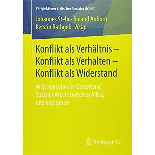 Konflikt Als Verhältnis - Konflikt Als Verhalten - Konflikt Als Widerstand