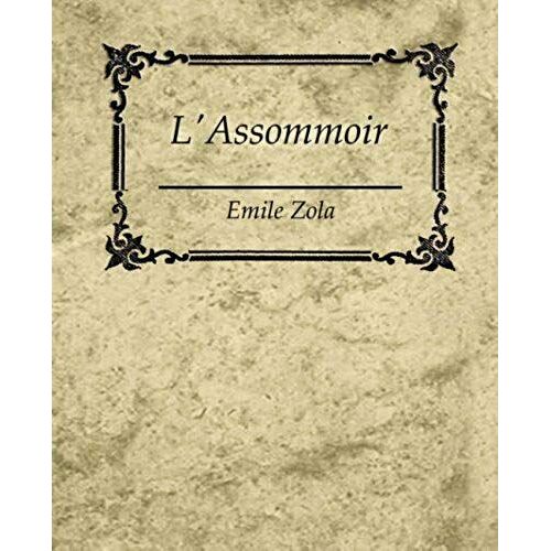 L'assommoir - Emile Zola