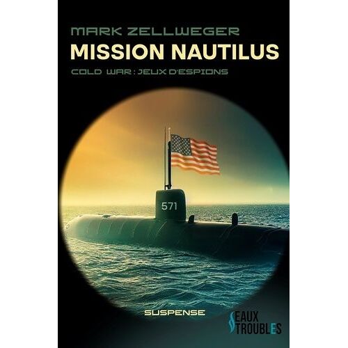 Cold War : Jeux D'espions - Tome 2 - Mission Nautilus