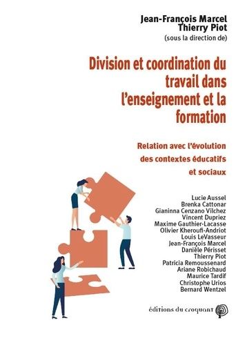 Division Et Coordination Du Travail Dans L'enseignement Et La Formation - Relation Avec L'évolution Des Contextes Éducatifs Et Sociaux