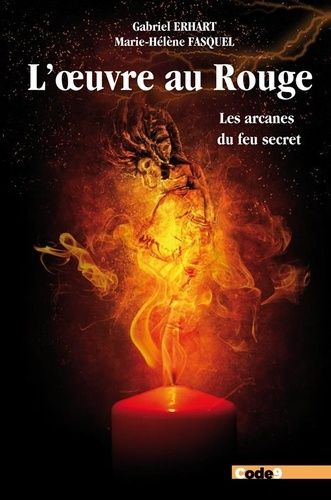 Les Arcanes Du Feu Secret