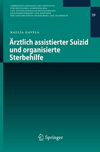 Ärztlich Assistierter Suizid Und Organisierte Sterbehilfe
