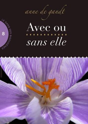 Avec Ou Sans Elle (Saison 8)