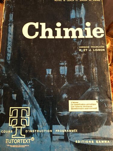 Chimie, Lignon, L'atome La Classification Périodique Les Liaisons Chimiques. Questionnaire Auto-Correctif, Cours D'instruction Programmée Cours Tutortext? Editions Gamma