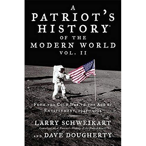 A Patriot's History Of The Modern World, Volume 2