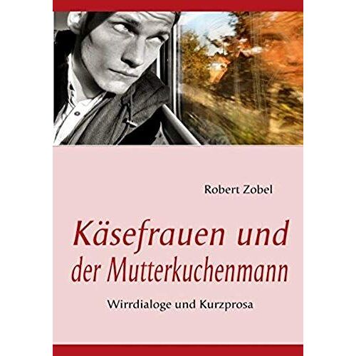 Käsefrauen Und Der Mutterkuchenmann