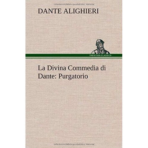 La Divina Commedia Di Dante: Purgatorio