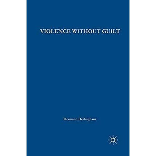 Violence Without Guilt