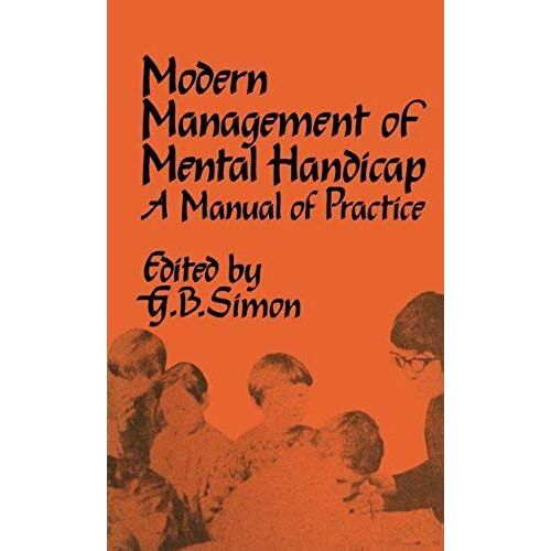 The Modern Management Of Mental Handicap