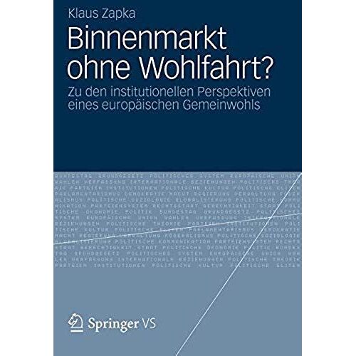 Binnenmarkt Ohne Wohlfahrt?