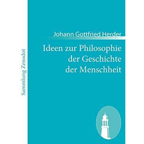 Ideen Zur Philosophie Der Geschichte Der Menschheit