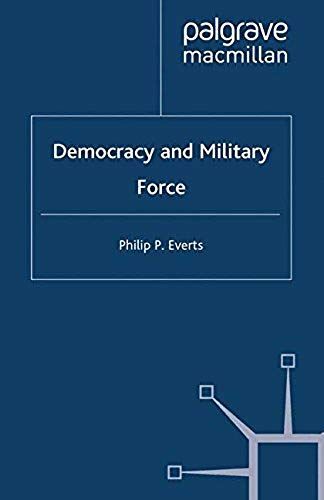 Democracy And Military Force