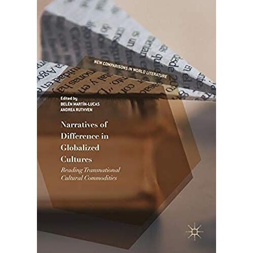 Narratives Of Difference In Globalized Cultures