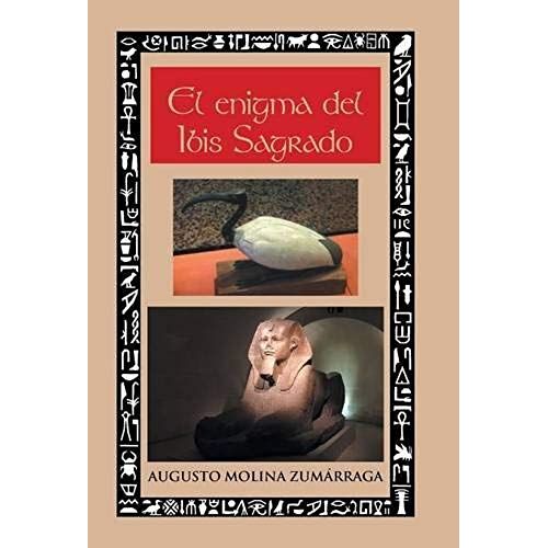 El Enigma Del Ibis Sagrado