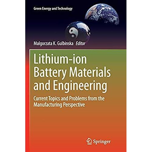 Lithium-Ion Battery Materials And Engineering