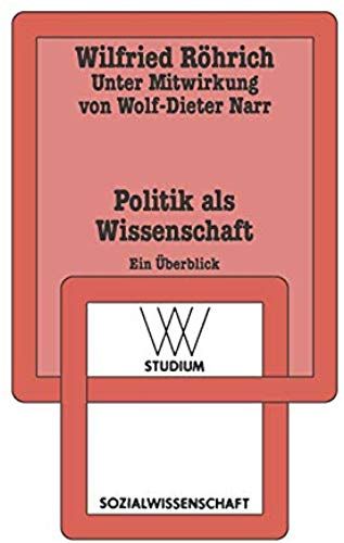 Politik Als Wissenschaft