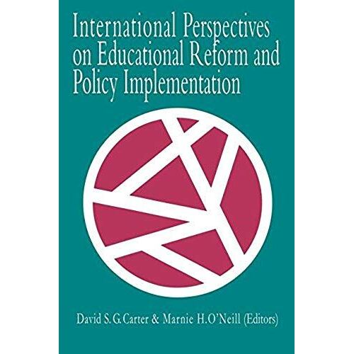 International Perspectives On Educational Reform And Policy Implementation