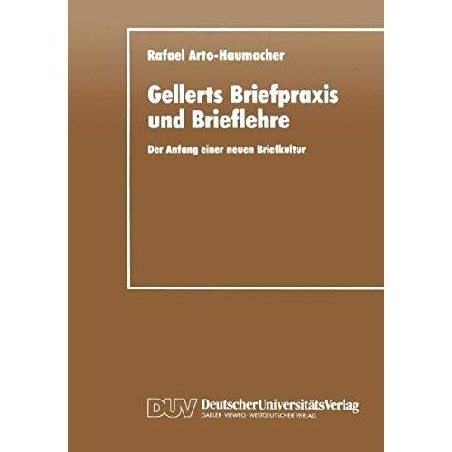 Gellerts Briefpraxis Und Brieflehre
