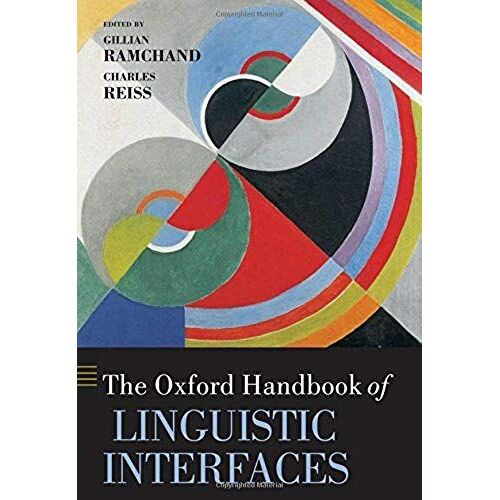 The Oxford Handbook Of Linguistic Interfaces