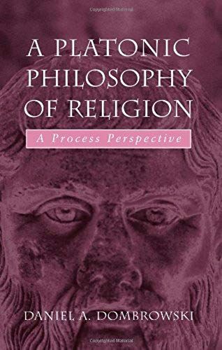 A Platonic Philosophy Of Religion
