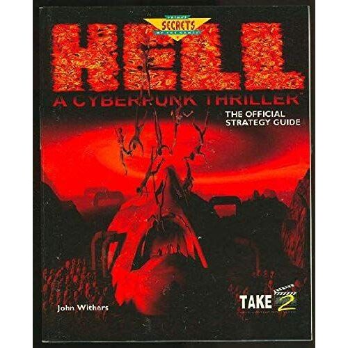 Hell: A Cyberpunk Thriller - The Official Strategy Guide