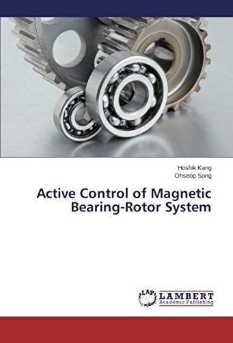 Active Control Of Magnetic Bearing-Rotor System