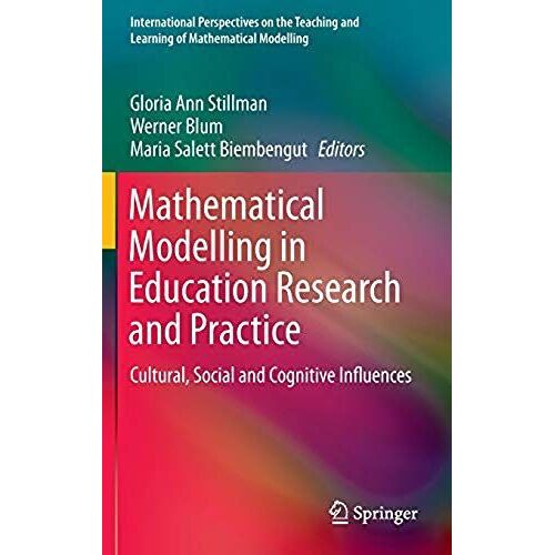Mathematical Modelling In Education Research And Practice