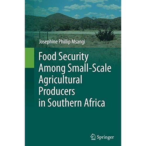 Food Security Among Small-Scale Agricultural Producers In Southern Africa