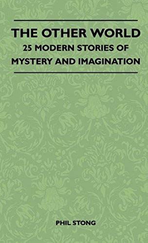 The Other World - 25 Modern Stories Of Mystery And Imagination