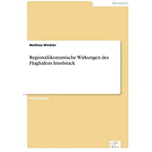 Regionalökonomische Wirkungen Des Flughafens Innsbruck