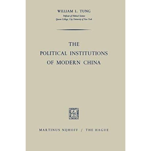 The Political Institutions Of Modern China